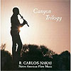 Canyon Trilogy: Native American Flute Music